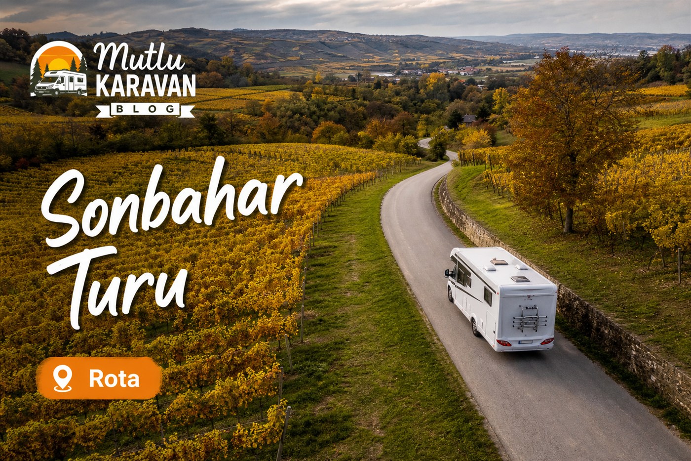 Sonbahar Karavan Rotaları — güzergâh haritası ve karavan tatil planı